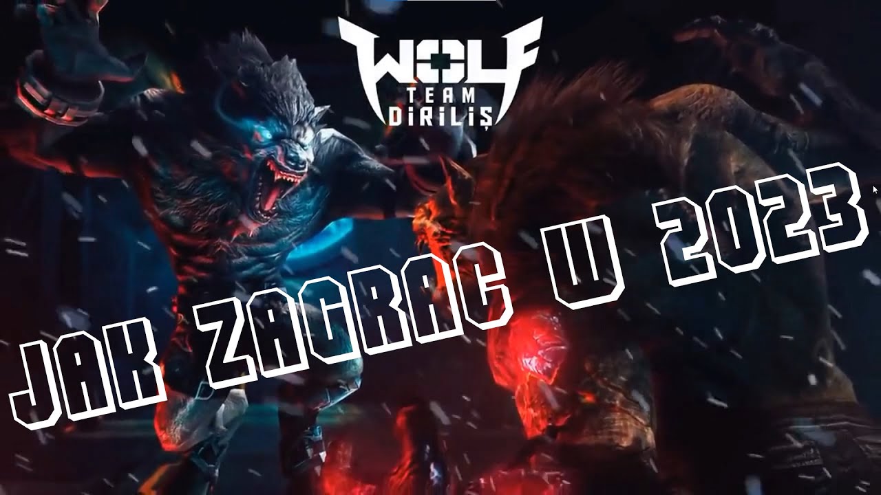 JAK ZAGRAC W WOLFTEAM W 2023 ROKU [TURECKI SERWER]