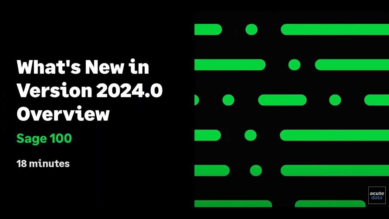 Sage 100 – What’s New in Version 2024
