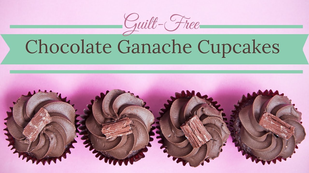 Guilt Free Chocolate Ganache Cupcakes