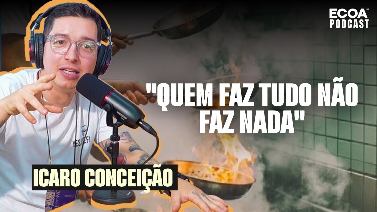 Sucesso não é felicidade | Ícaro Conceição | ECOA Podcast #01