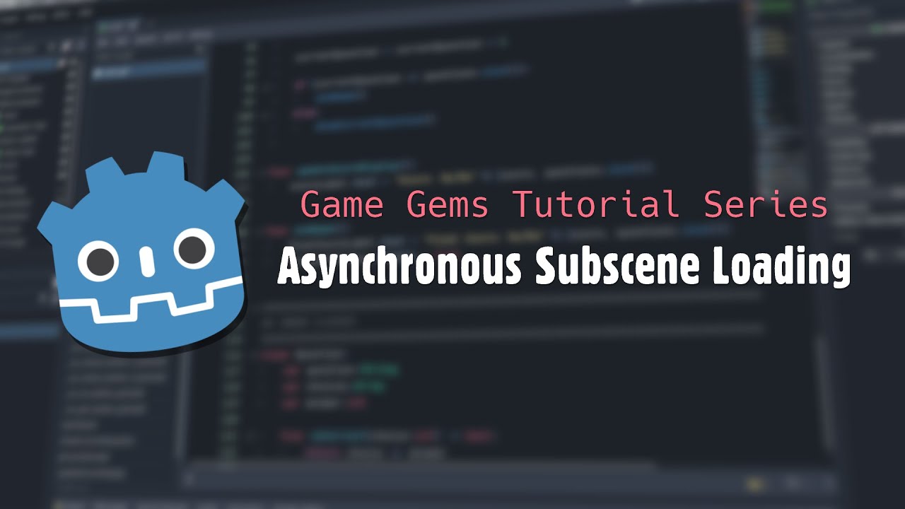 Godot 4 Tutorial - Asynchronous Subscene Loading