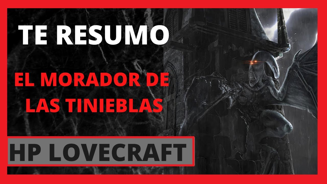 Te Resumo El morador de las tinieblas (Libro) HP Lovecraft