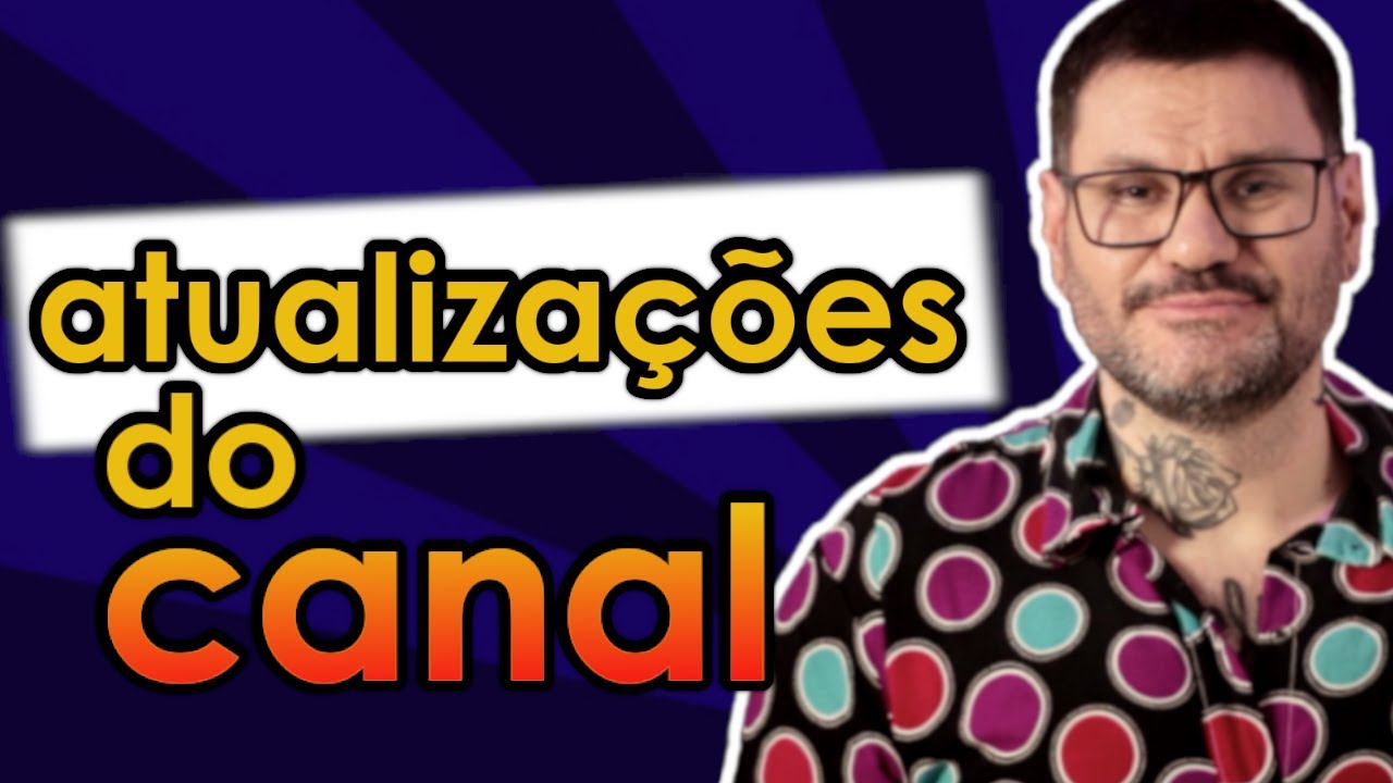 ATUALIZAÇÕES DO CANAL + SAÚDE MENTAL: É O FIM DO CANAL?