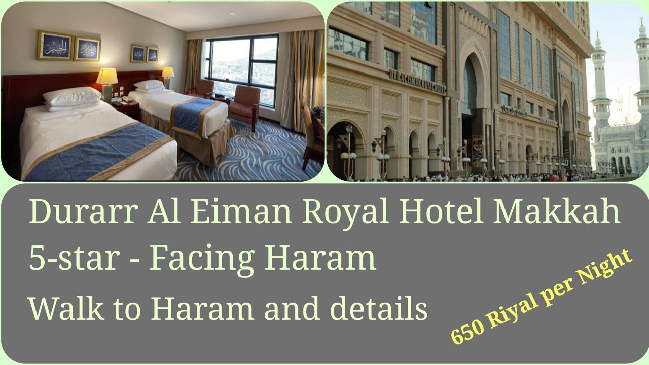 Durarr Al Eiman Royal Hotel Makkah 5-star (Ex Dar Al Eimam Royal Hotel) Walk to Haram and Details