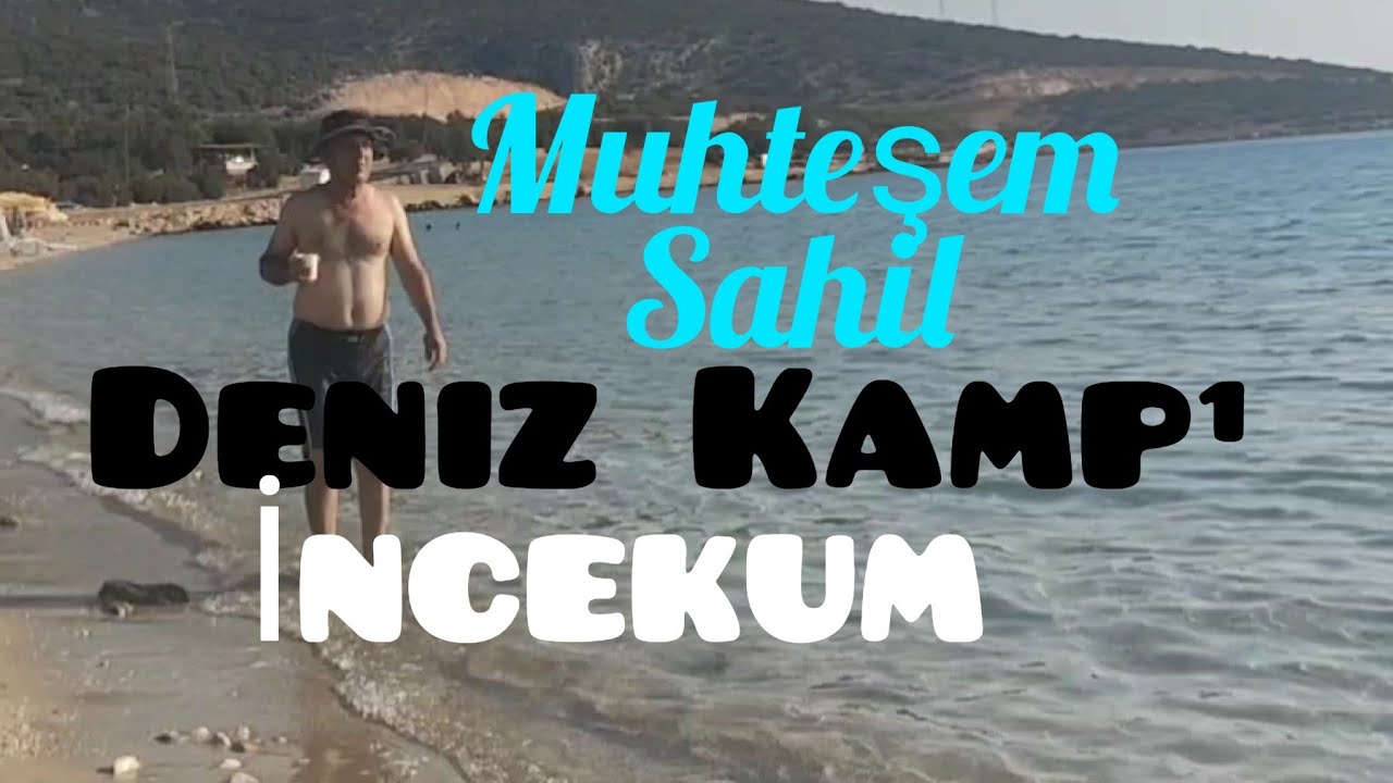 DENİZ KAMPI-İncekum plajı ve kamp alanı-Silifke-Taşucu-Mersin