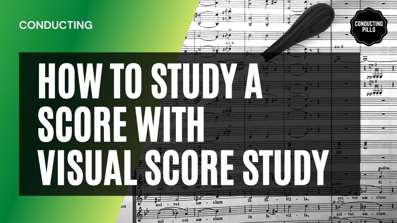 How to approach a score with Visual Score Study
