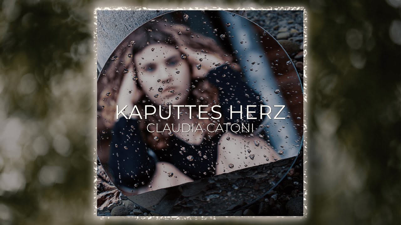 Claudia Catoni - kaputtes Herz  [Lyric Video]