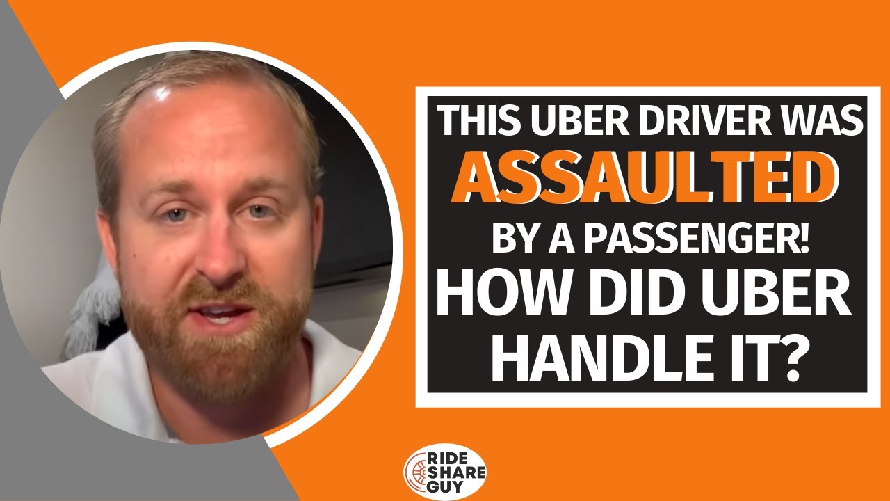 This Uber Driver Was Assaulted By A Passenger! How Did Uber Handle It?
