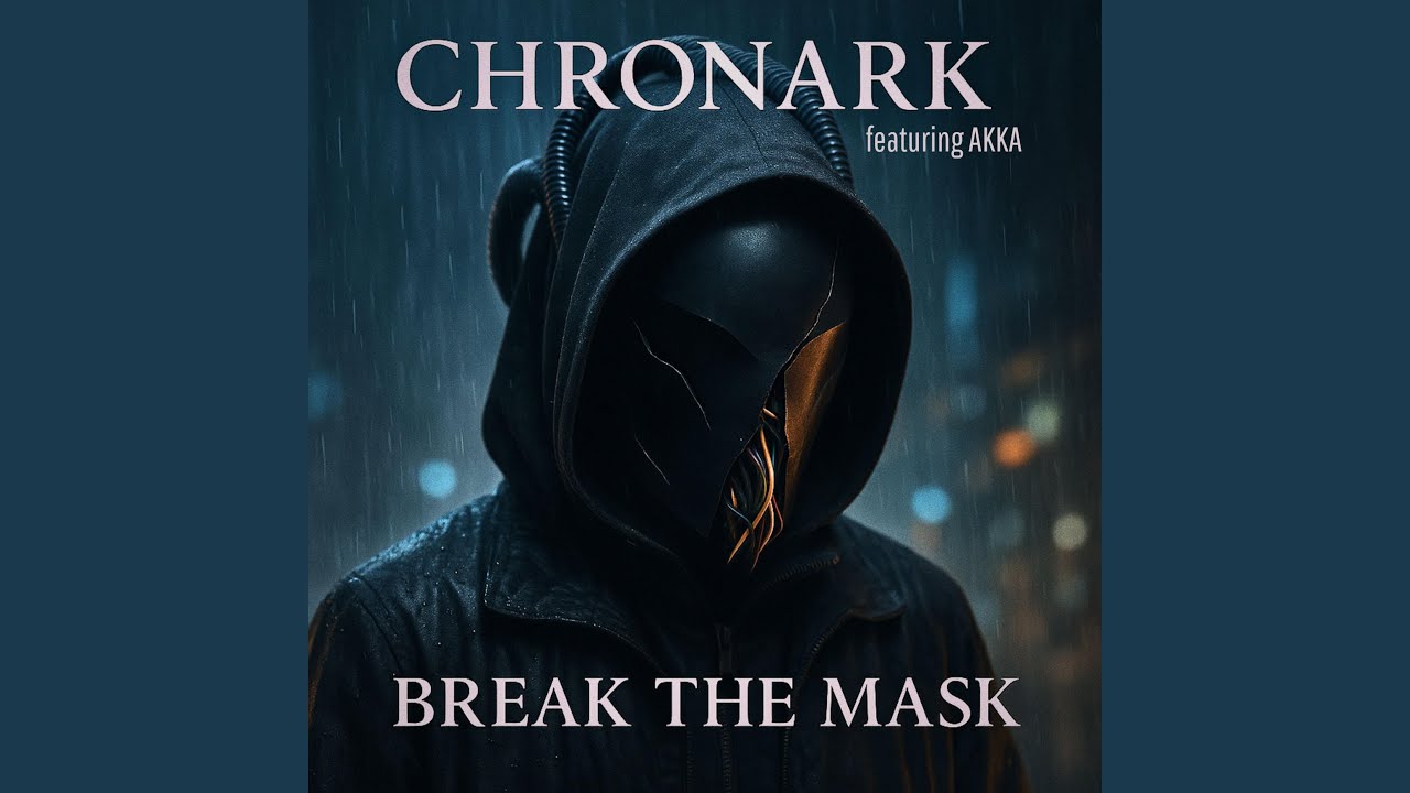 Break the Mask (feat. Akka)