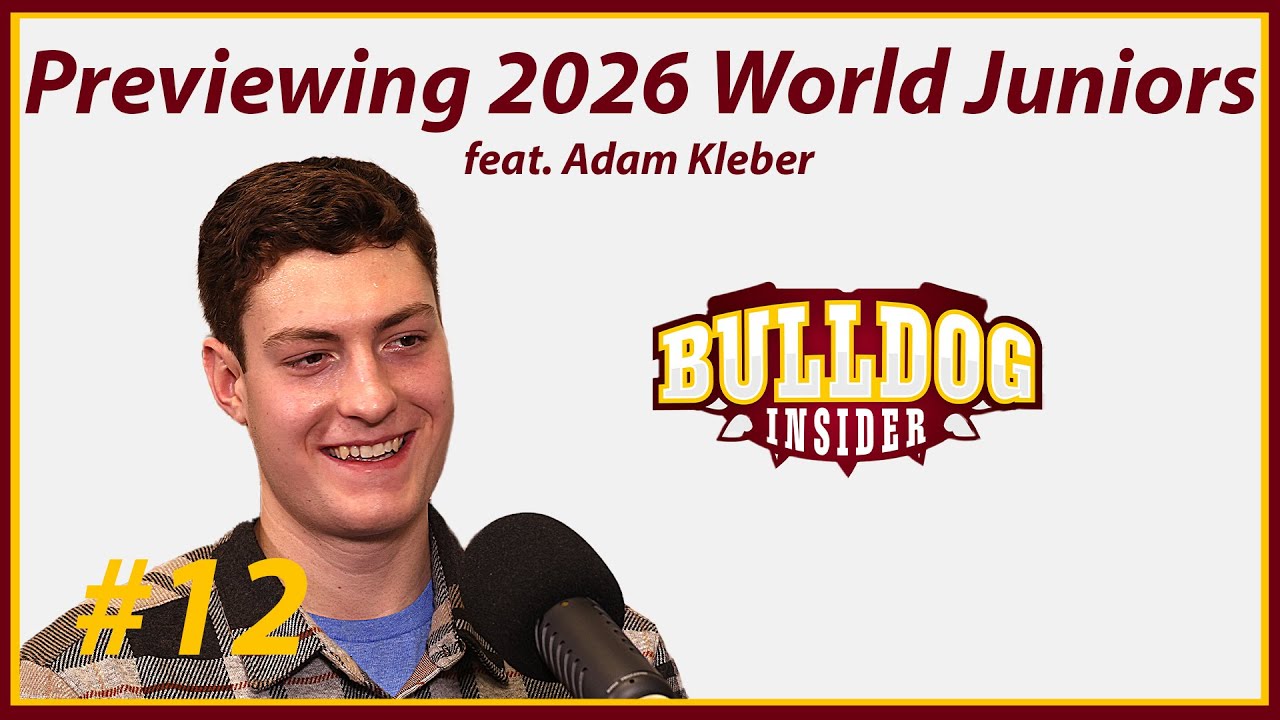 Kleber Previews 2026 World Juniors in Minnesota | Bulldog Insider Podcast | S8 E12