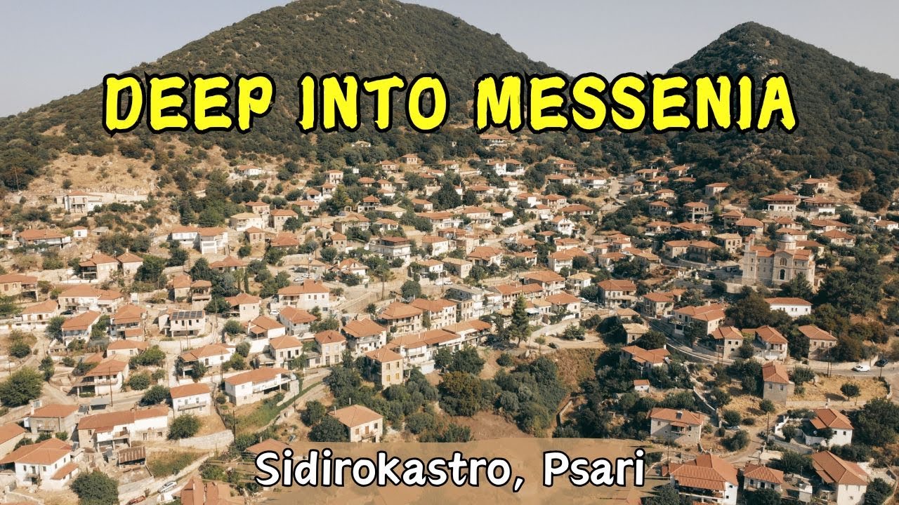 Deep Into Messenia (Sidirokastro and Psari Villages)