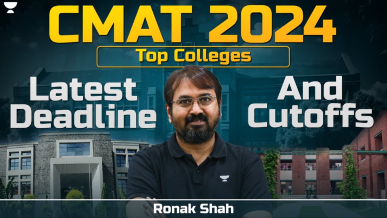 CMAT 2024 Top Colleges Latest Deadline&nbsp;&&nbsp;Cutoff | Ronak Shah