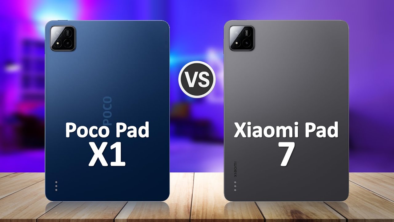 Poco Pad X1 VS Xiaomi Pad 7