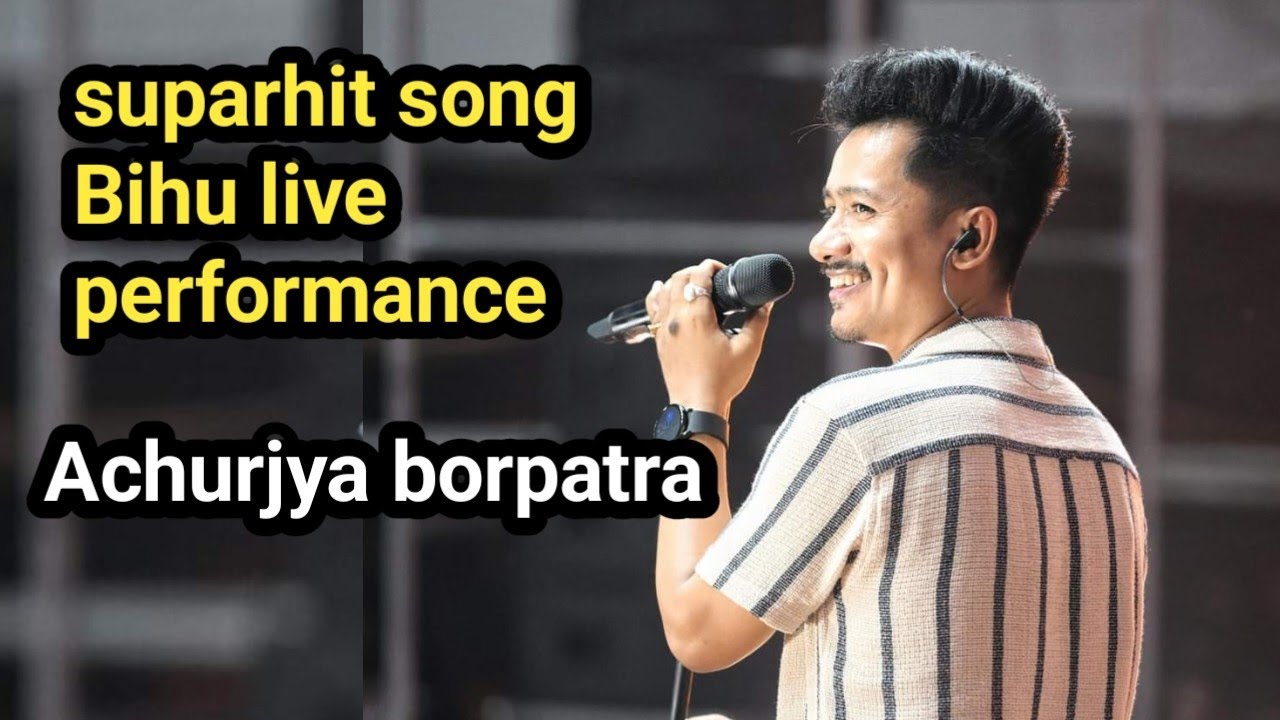 Achurjya borpatra Live performance Guwahati Bihu