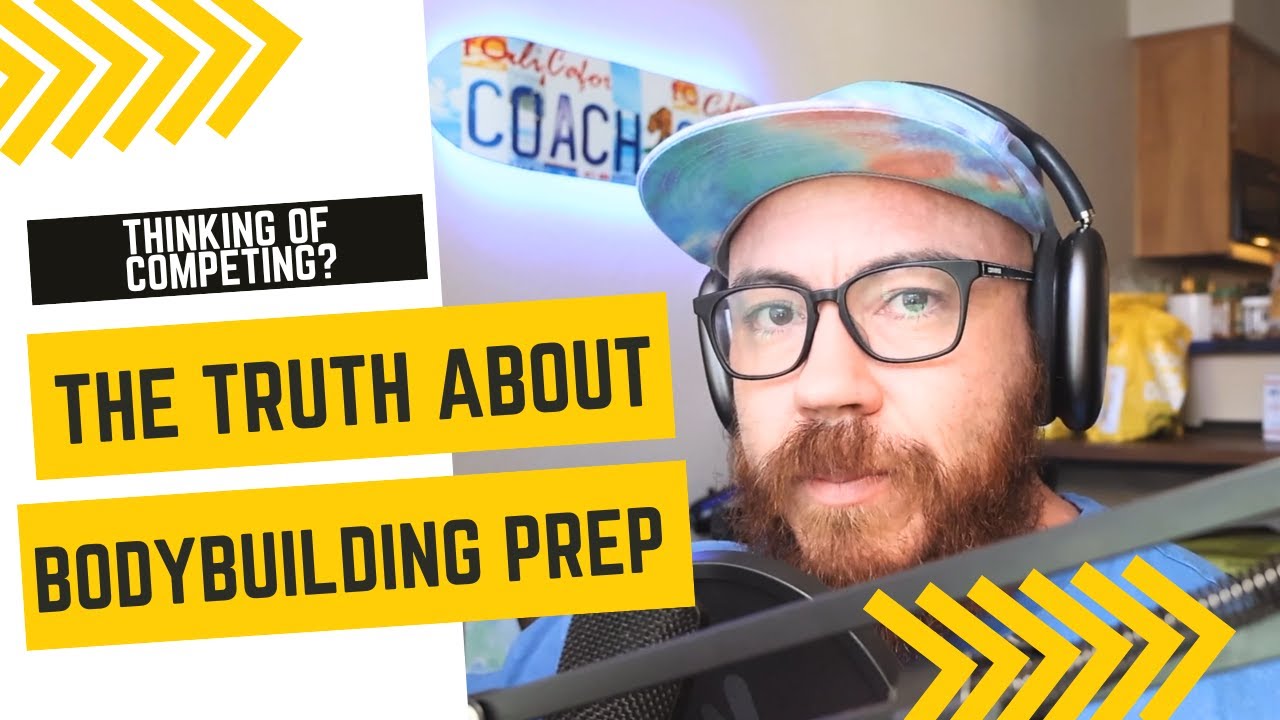 The Truth About Bodybuilding Prep