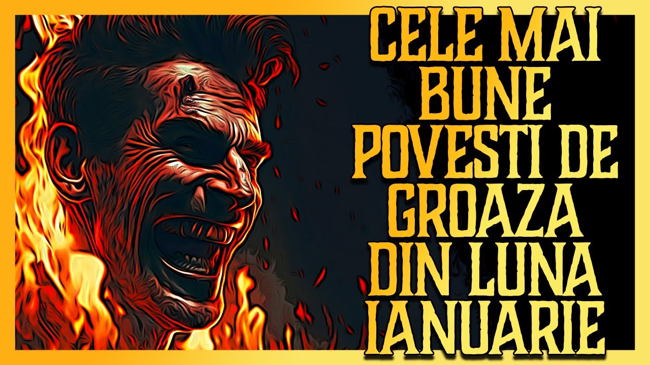 Cele Mai Bune POVESTI De GROAZA Din Luna IANUARIE