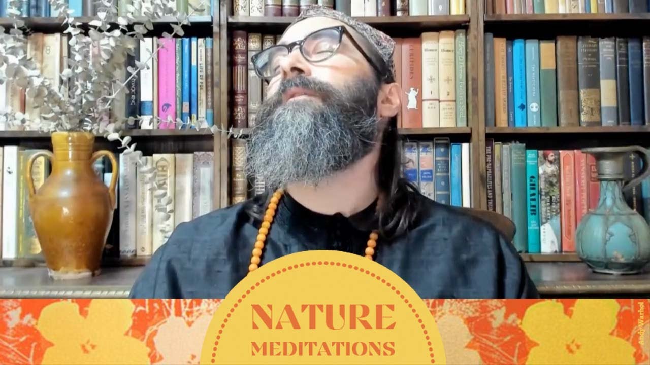 The Practice of Zikr - Nature Meditations with Pir Zia Inayat Khan