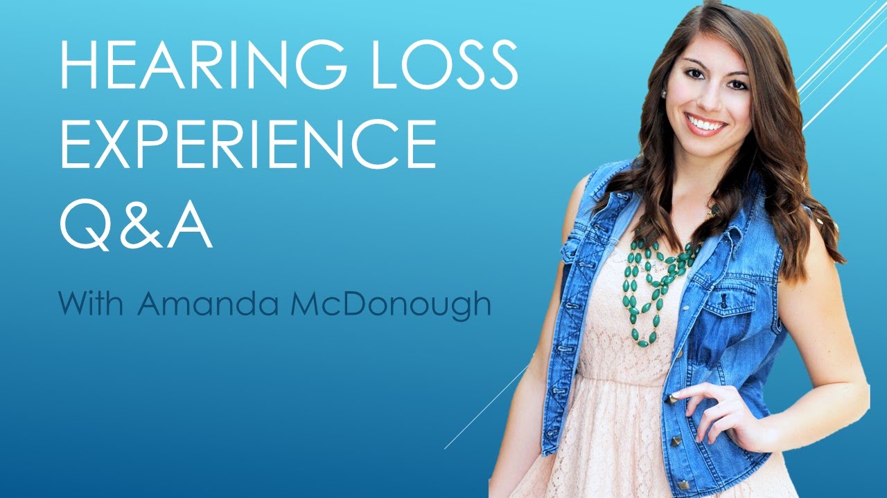 Hearing Loss Q&A with Amanda McDonough