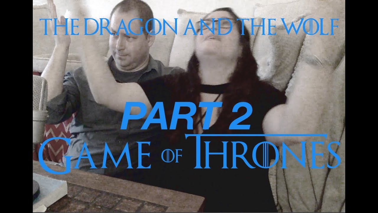 Game Of Thrones 7x7 - The Dragon and the Wolf - REACTION Part 2