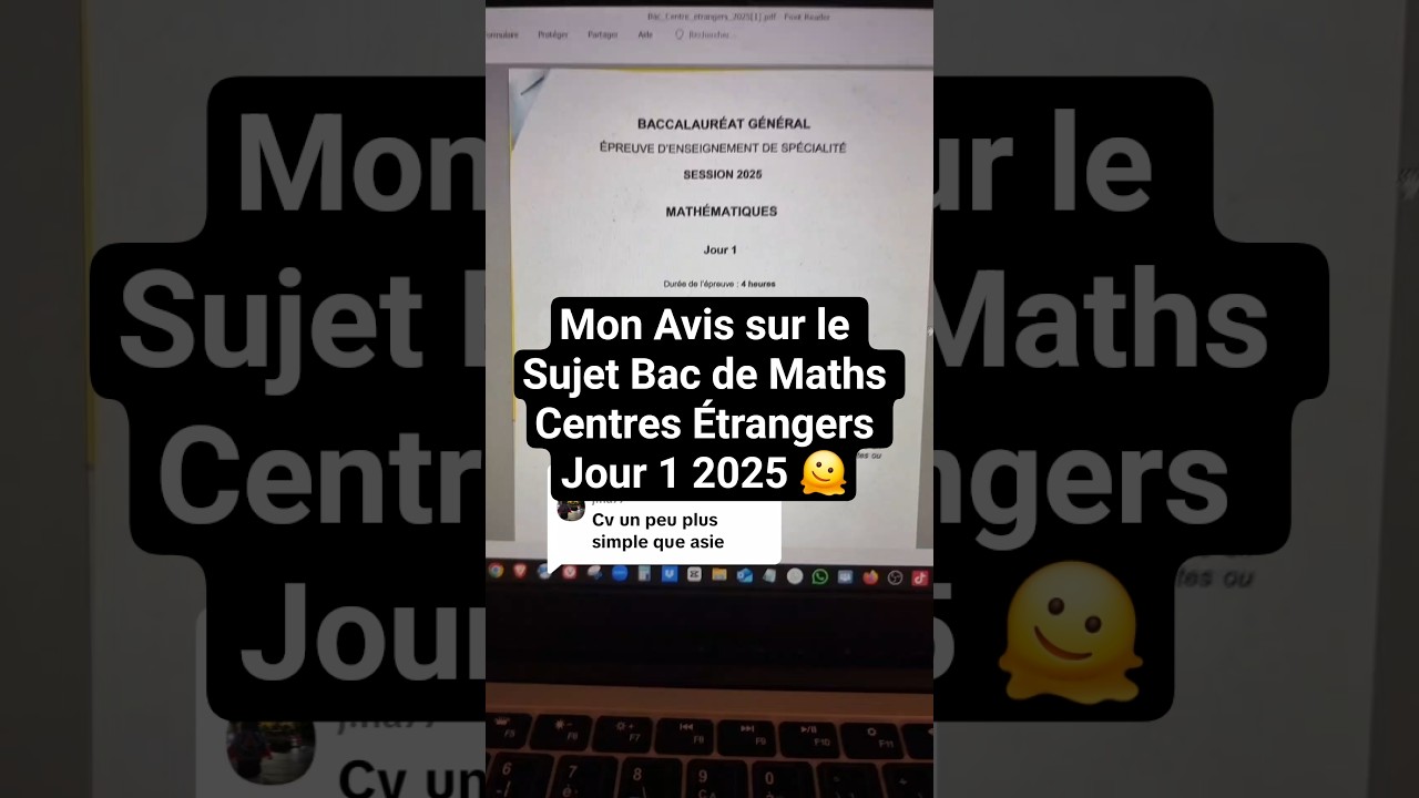 Mon Avis sur le Sujet Bac de Maths Centres &Eacute;trangers Jour 1 2025 🫠