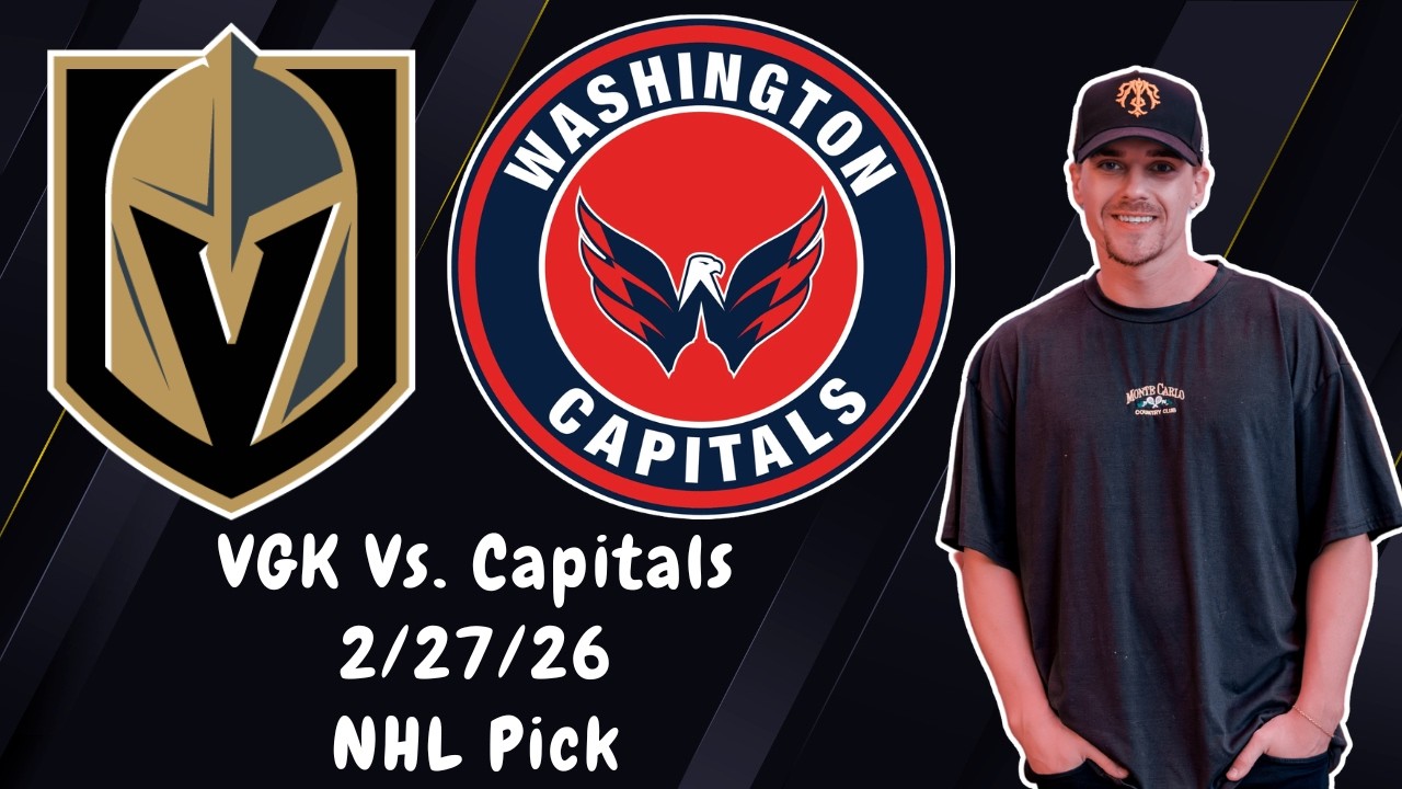 VGK vs Capitals 2/27/2026 NHL Picks and Predictions | Nick Menken NHL Best Bets & Betting Tips