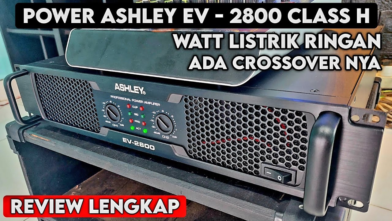 Review power ASHLEY EV-2800, rekomendasi buat rumahan