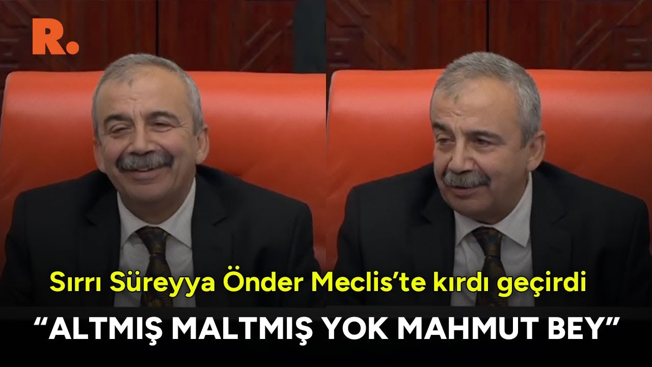 Sırrı S&uuml;reyya &Ouml;nder Meclis'te kırdı ge&ccedil;irdi! 
