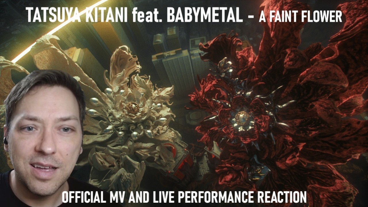 Tatsuya Kitani feat BABYMETAL - A Faint Flower (Kasuka na Hana) | Реакция на официальный клип и ж...