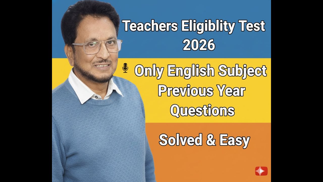 Teacher's Eligibility Test 2026 (CTET,TET), English Subject only Previous Years Question Solved Easy