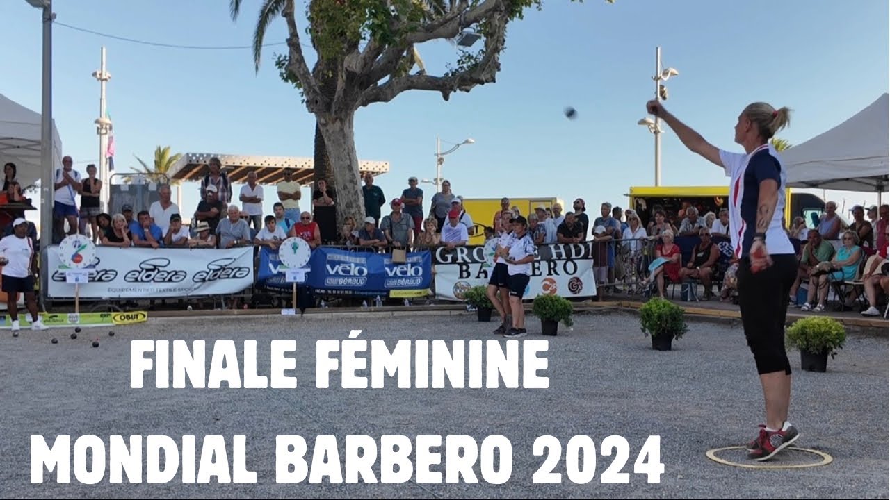 FINALE FÉMININE MONDIAL BARBERO 2024 (Peyré / Peyrot contre Colombet / Aubriot)