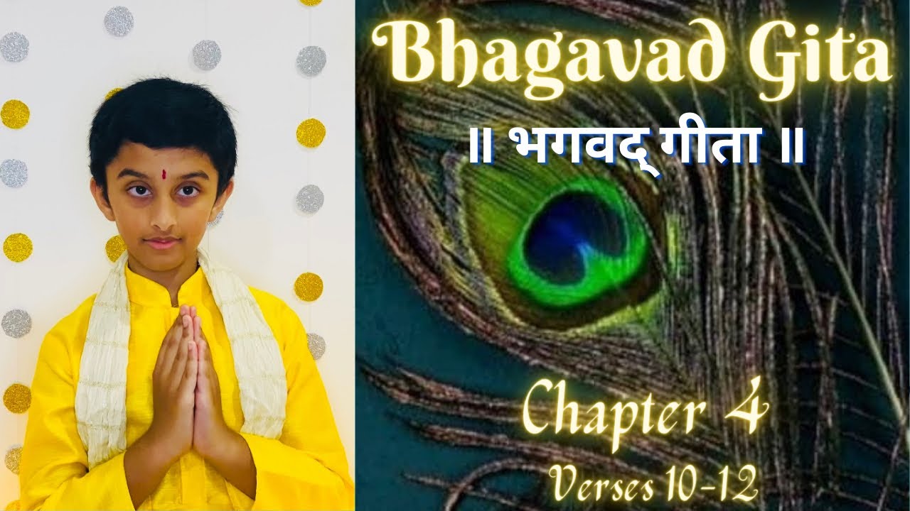 Bhagavad Gita | Ch.4,Verses 10-12