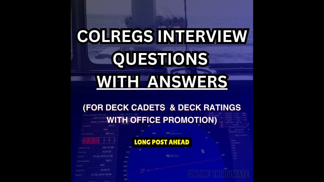COLREGS Interview Questions with Answers for Deck Cadets & Deck Ratings