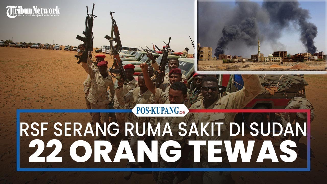 RSF Serang Rumah Sakit di Sudan Selatan, 22 Orang Tewas