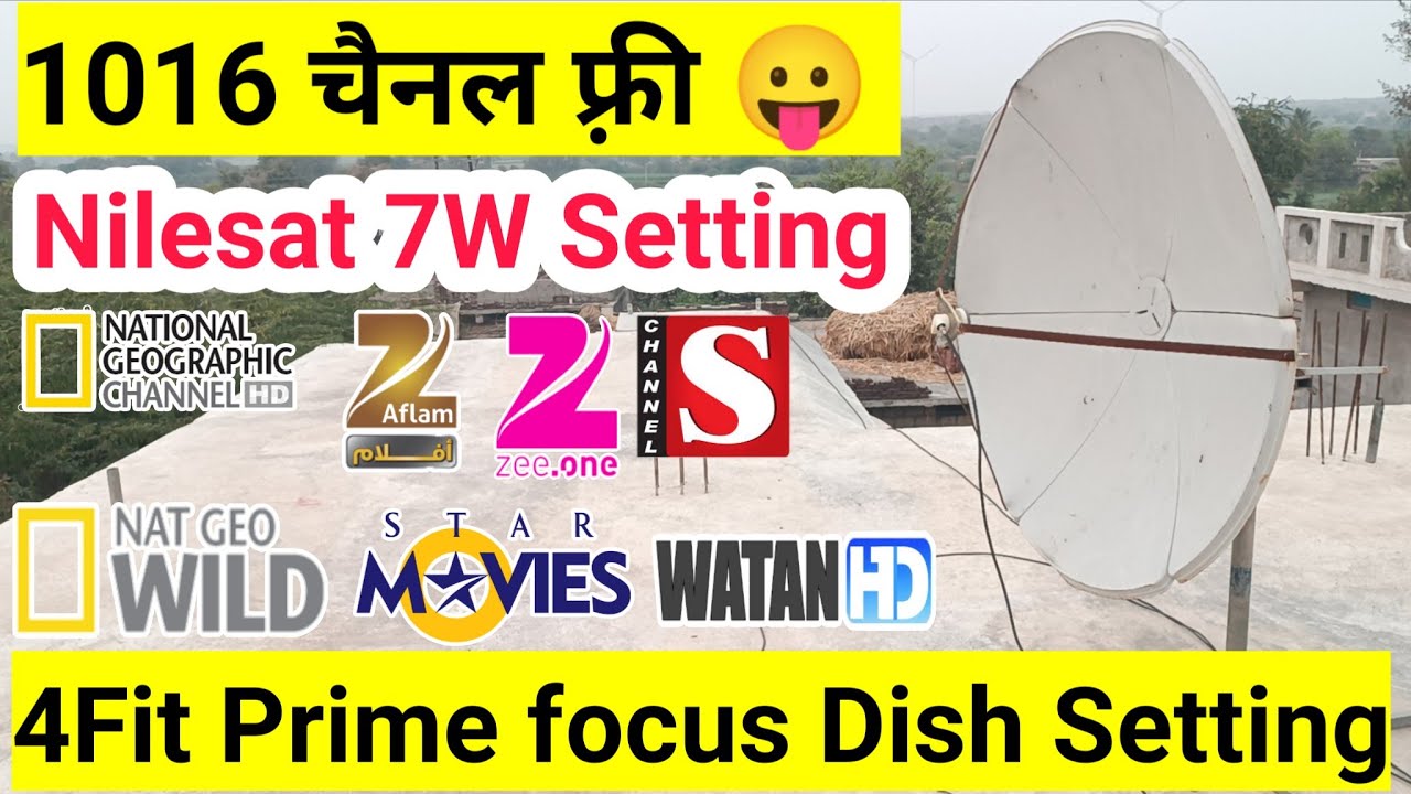 1016 Channel Free 4Fit Prime Focus Dish Pe Nilesat 7W कैसे सेट Kare Dish Setting | mbfreedish