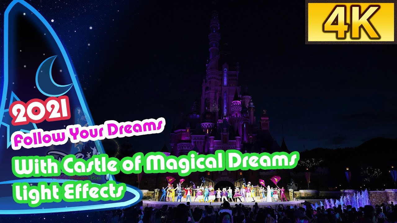 [4K Hong Kong Disneyland] With Castle of Magical Dreams Light Effects -&ldquo;Follow Your Dreams&rdquo;《迪士尼尋夢奇緣》