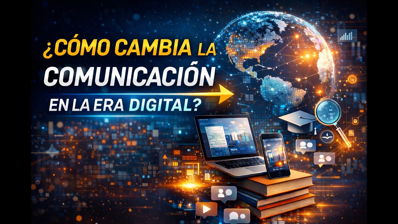 ¿Cómo está cambiando la comunicación en la era digital?