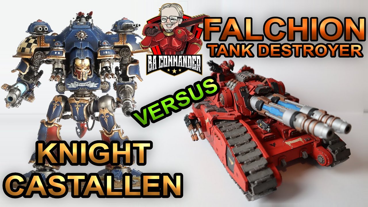 Best Super Heavy Fire Support? (Falchion or a Castellan)