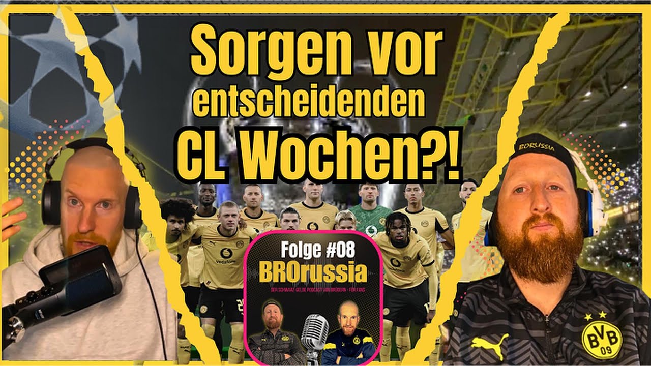 BROrussia Folge #08 I Trainer mit Mentalitätsproblem?!, Sorgenfalten vor den wichtigen CL Spielen