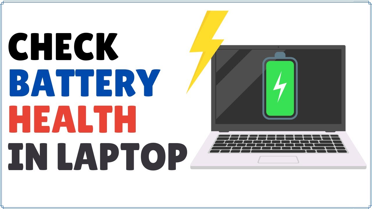 How to Check Battery Health in Laptop