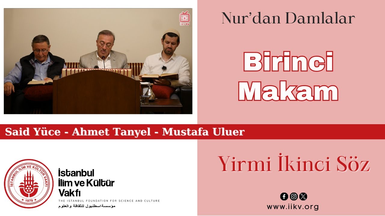 22. Söz, Birinci Makam / Said Yüce, Ahmet Tanyel, Mustafa Uluer