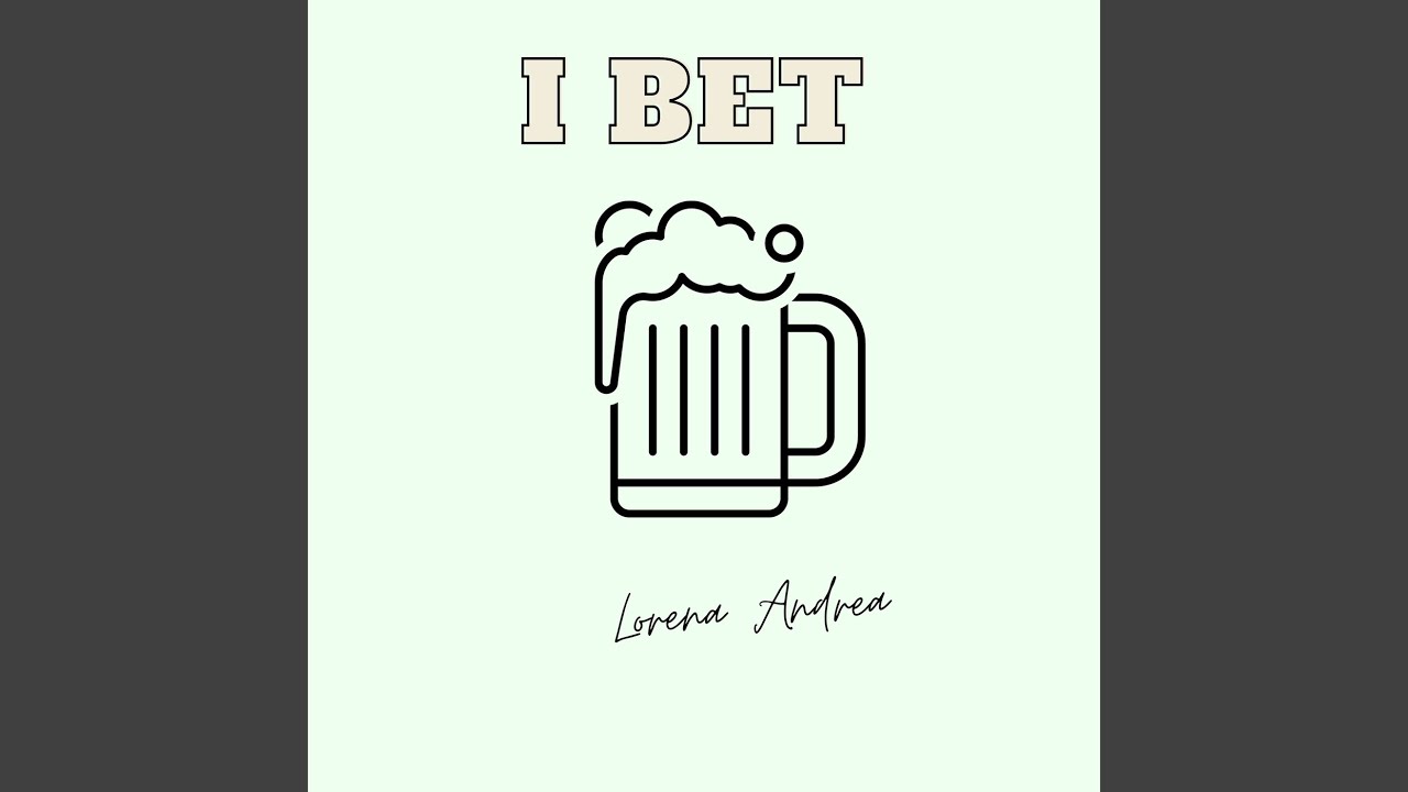 I Bet