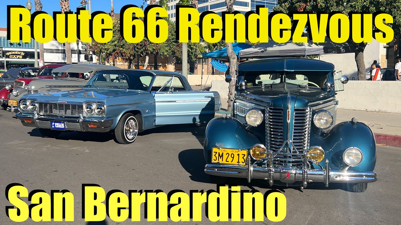 Rendezvous Back To Route 66 2023 Car Show In San Bernardino