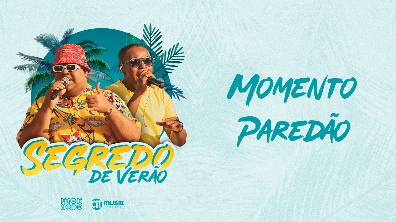 Pagode do Segredo -   Momento Paredão (DVD Segredo de Verão)