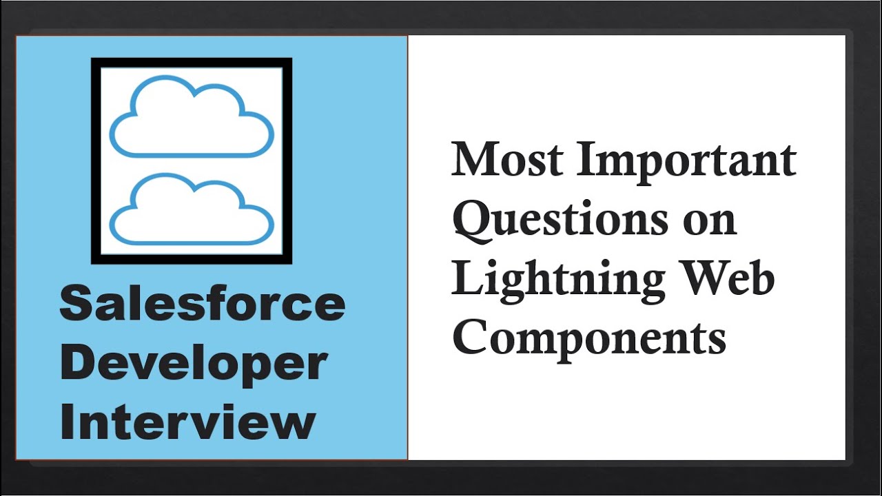 Most Important and Commonly Asked Salesforce Interview Questions on Lightning Web Components