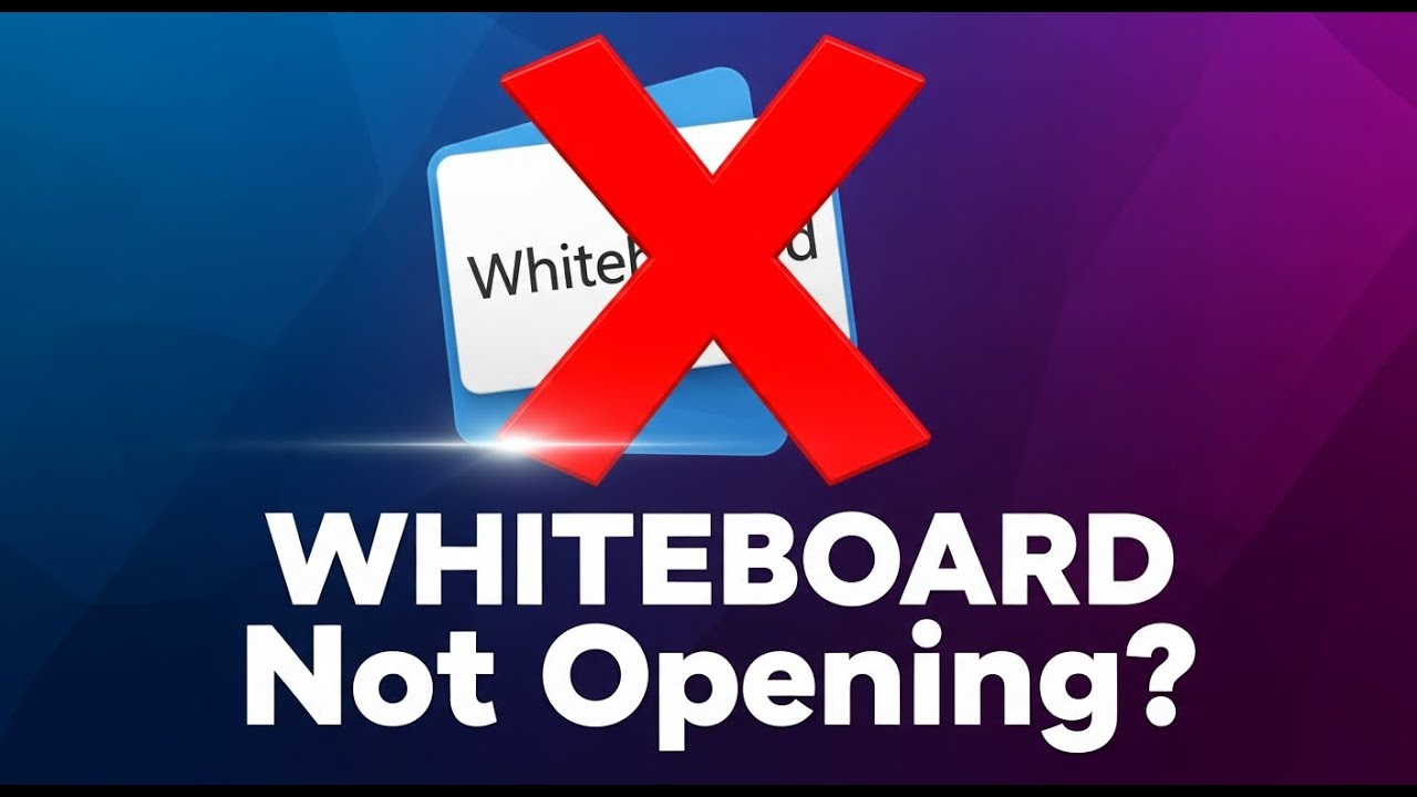 Microsoft Whiteboard Not Opening ✅ Microsoft Whiteboard Problem