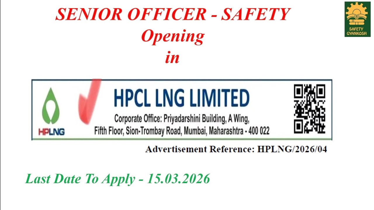Senior Officer (Safety) opening in HPCL LNG LIMITED #hpcl #psu #lng #gujarat #2026 #fresher #safety