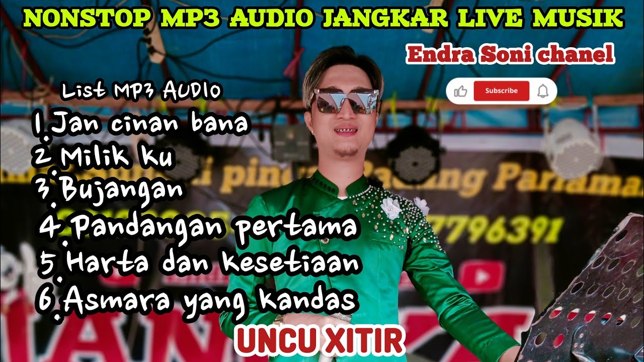 NONSTOP MP3 AUDIO JANGKAR LIVE MUSIK PARIAMAN VOKAL UNCU XITIR