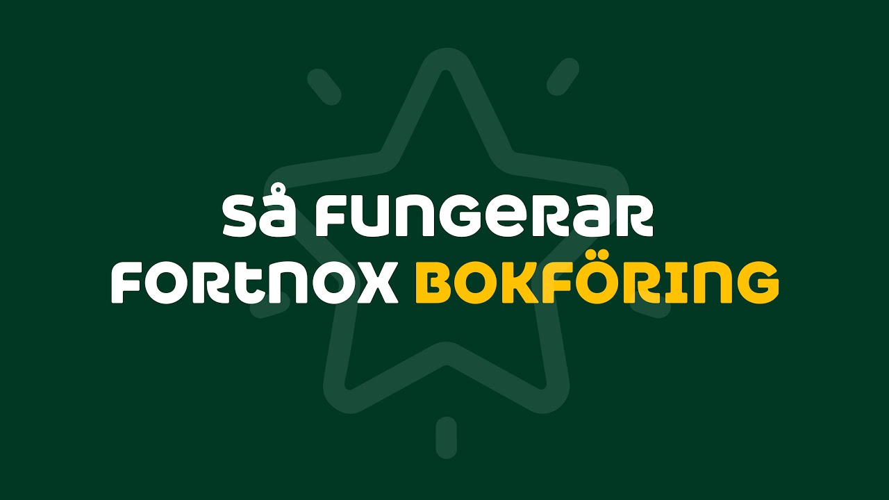 Så fungerar Fortnox Bokföring