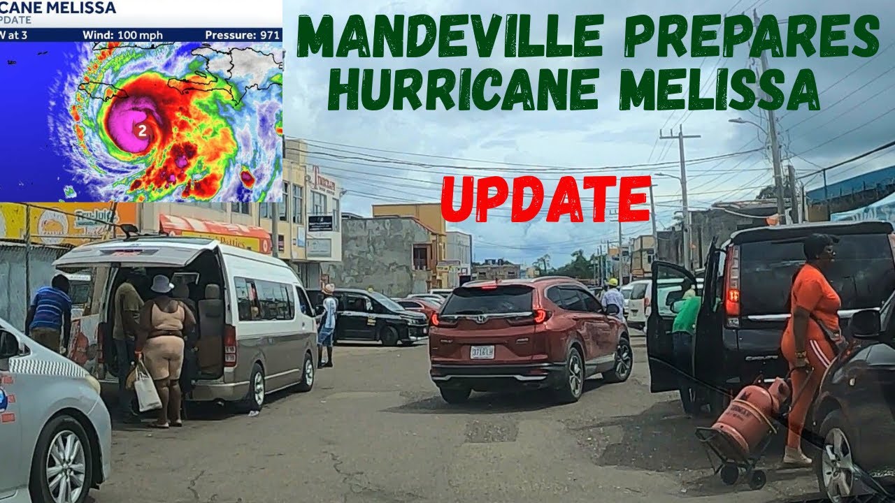 HURRICANE MELISSA COMING | MANDEVILLE | MANCHESTER | PREPARATION | #JAMAICA