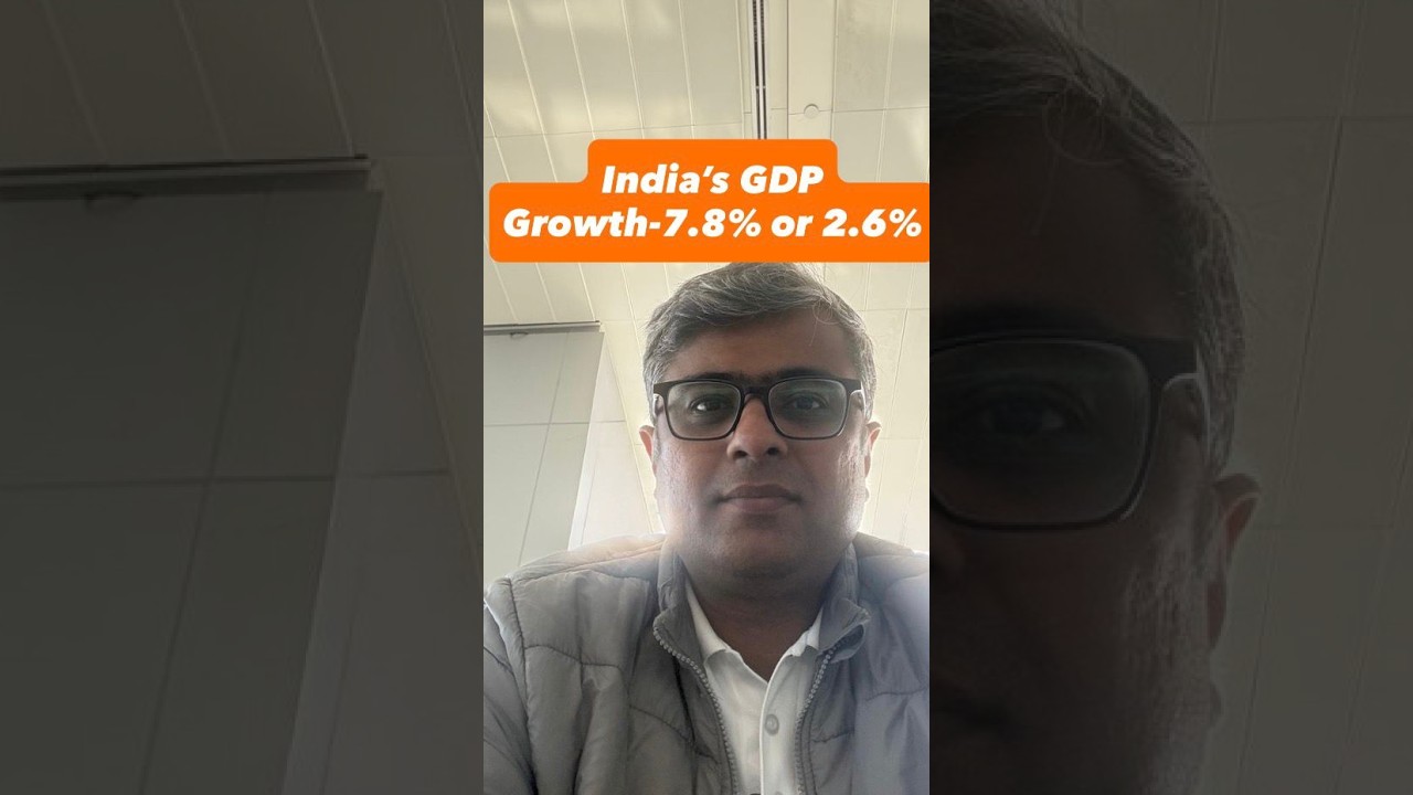 India&rsquo;s GDP Growth : 7.8% or 2.6%?